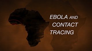 Ebola and Contact Tracing [upl. by Orv]