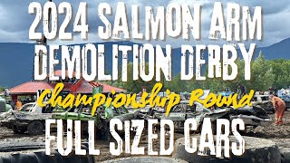 2024 Salmon Demo Derby  CHAMPIONSHIP ROUND  Full Sized Cars  FULL SHOW [upl. by Longmire]