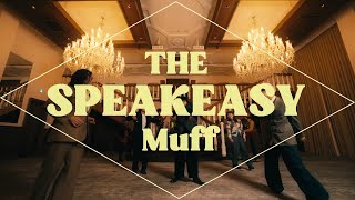 Muff quotTHE SPEAKEASYquot【Music Video】202437 配信リリース  feat Lock dance performance [upl. by Euginomod]