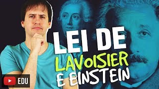 Leis Ponderais Lei de Lavoisier e Einstein  Aula 25 Química Geral [upl. by Euqinwahs]