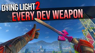 Dying Light 2 Ultimate Guide To All Developer Weapons Easter Eggs [upl. by Alieka]