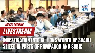 LIVE House Hearing on Investigation into billions worth of shabu seized in parts  Replay [upl. by Anirual813]