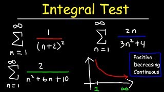 Calculus 2  Integral Test For Convergence and Divergence of Series [upl. by Eylrac]