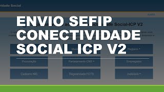 Envio Sefip Conectividade ICP v2 [upl. by Ilajna877]