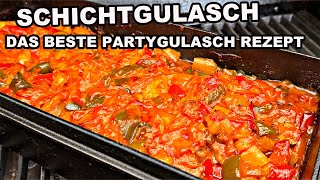 Schichtgulasch das beste Gulasch Rezept  Partygulasch  The BBQ BEAR [upl. by Pinebrook779]