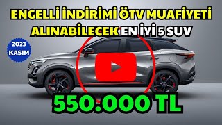 ENGELLİ İNDİRİMİYLE ALINABİLECEK ÖTV MUAF 5 SUV [upl. by Anesuza]