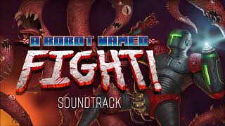 A Robot Named Fight OST  quotThe Cavesquot [upl. by Kila]