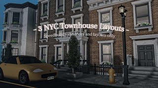 ♡ 3 NYC Townhouse layouts speedbuild ♡  roblox bloxburg [upl. by Maxama]