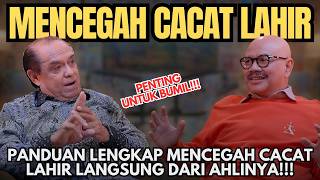 CEGAH Cacat Lahir TERNYATA Mulai Dari Sebelum Menikah [upl. by Orlosky118]