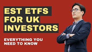 EST ETFs For Uk Investors [upl. by Cecilia]