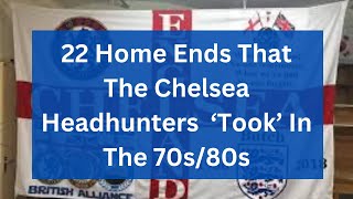 22 Home Ends That The Chelsea Headhunters ‘Took’ In The 70s80s [upl. by Clarkson]