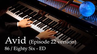 Avid  86  EightySix Episode 22 version ED Piano  Hiroyuki Sawano [upl. by Ewall488]