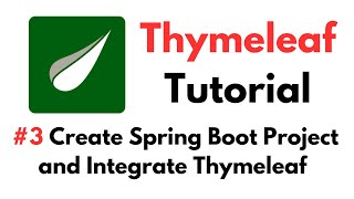 Thymeleaf Tutorial 3 Create Spring Boot Project and Integrate Thymeleaf [upl. by Idnew54]