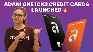 New Launch Adani One ICICI Credit Cards Features and Benefits  Annual Fee 🥳 [upl. by Aljan]