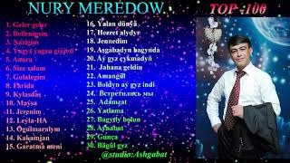 Nury Meredow 30 sany saylama toy aydymlary 2021 HD [upl. by Ivel658]