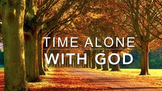 Alone With GOD 3 Hour Piano Worship Music for Prayer amp Meditation  Christian Piano [upl. by Zap]