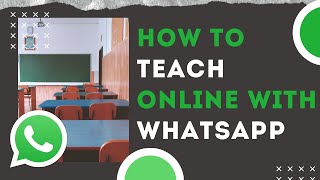 How to teach online using WhatsApp [upl. by Peregrine]