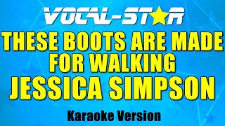 Jessica Simpson  These Boots Are Made For Walking  With Lyrics HD VocalStar 4K [upl. by Anastice]