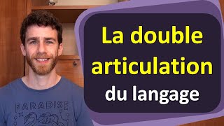 Cours de linguistique  la double articulation [upl. by Aynwad]