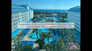 Crystal Admiral Resort Suites amp SPA din Turcia Antalya  Locul ideal de mers cu copiii in vacanta [upl. by Borrell]