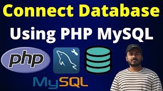 How to Connect MySQL Database with Website using PHP  How to Connect Database in PHP Tutorial 2024 [upl. by Alvira518]