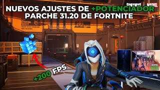 AL FIN LOS NUEVOS AJUSTES DE POTENCIADOR Y DE ALTO RENDIMIENTO EN EL PARCHE 3120 DE FORTNITE [upl. by Hakceber]