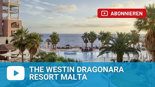 The Westin Dragonara Resort in StJulian´s StGeorge´s Bay  Spinola Bay Malta  Malta [upl. by Eecak148]