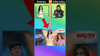 Ananya vs Tauba Tauba fact short baalveer comparison facts cartoon BigMinde6t balveer retuns [upl. by Pepi35]