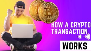 How a Crypto Transaction Works MustSee Tutorial [upl. by Aldin]