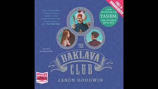 The Baklava Club Audiobook by Jason Goodwin [upl. by Aihsit]