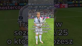 TRANSFERY W SEZONIE 2425 O KTÓRYCH MOŻESZ NIE WIEDZIEĆ shorts football edit [upl. by Bevin]