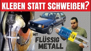 Rostloch mit Flüssigmetall reparieren  Polo 86C Riesenloch hinter der Tankklappe ROST GESTOPPT [upl. by Shimkus883]