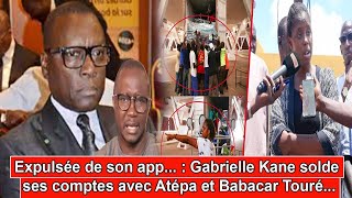 Expulsée de son app  Gabrielle Kane solde ses comptes avec Atépa et Babacar Touré [upl. by Ymmot818]