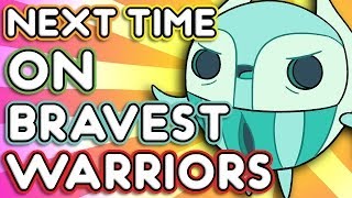 Next Time on Bravest Warriors  quotMerewif Tagquot Bravest Warriors Season 2 Ep 8 [upl. by Enywtna122]