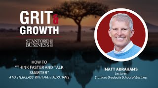 S3E09 Grit amp Growth  How to “Think Faster and Talk Smarter” a Masterclass with Matt Abrahams [upl. by Ttocs617]