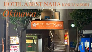 Hotel Abest Naha Kokusaidori Okinawa Japan  how to get there and review [upl. by Peterson]