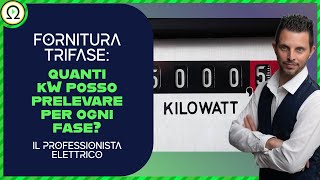 FORNITURA TRIFASE quanti kW posso prelevare per ogni fase   ilprofessionistaelettricoit [upl. by Aiyn]