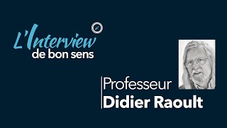 Linterview de bon sens  Pr Didier Raoult [upl. by Silado3]