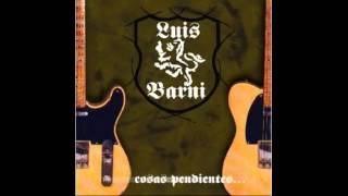 Luis Barni Cosas Pendientes CD Completo [upl. by Acinomad]