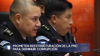 Director de la PNC restructura cúpula policial para disminuir casos de corrupción [upl. by Naitsirc]