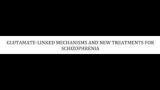 STAHLS  CH 5  PT 54  FUTURE TREATMENTS GLUTAMATELINKED psychiatrypsychopharmacology [upl. by Alle]