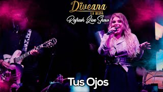 Diveana Refresh Live Show  Tus Ojos [upl. by Elokkin]