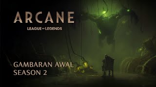 Gambaran Awal Arcane Season 2 [upl. by Neenad825]