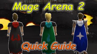 OSRS Mage Arena 2 Quick Guide [upl. by Grobe]