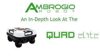 An InDepth Look At The Ambrogio Quad Elite Robotic Lawnmower [upl. by Korwin874]