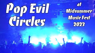 Pop Evil  Circles at Midsummer Music Fest 2023 [upl. by Stillas]