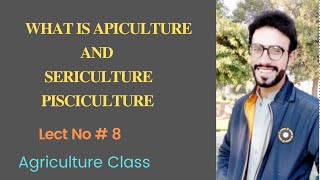 What is Apiculture and sericulture  what is Pisciculture [upl. by Mahseh]