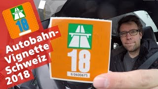 Schweizer AutobahnVignette 2018  Petrolheadch [upl. by Ecyob]