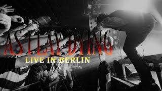 AS I LAY DYING  Shaped by Fire live in Berlin CORE COMMUNITY ON TOUR [upl. by Hermy958]