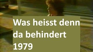 Was heisst denn da behindert 1979 [upl. by Rosner]